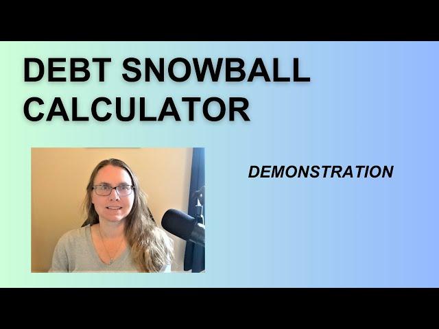 Debt Snowball Calculator Demonstration