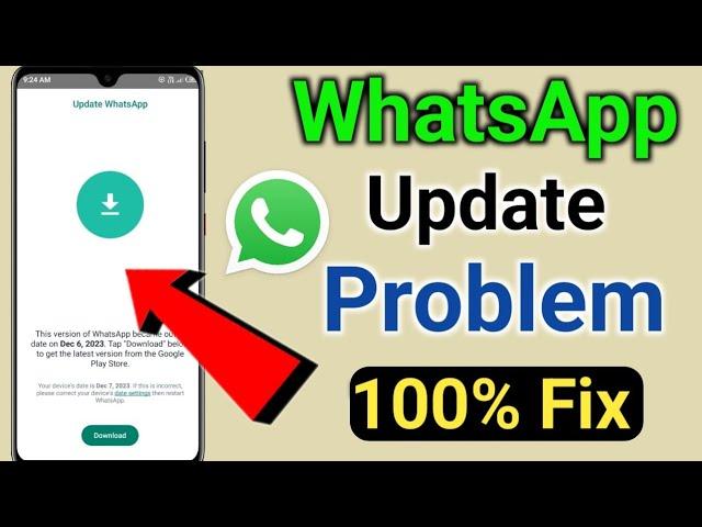 Fix Whatsapp Update Problem Today 2024 | Whatsapp Error Updates Problem #whatsapp_update