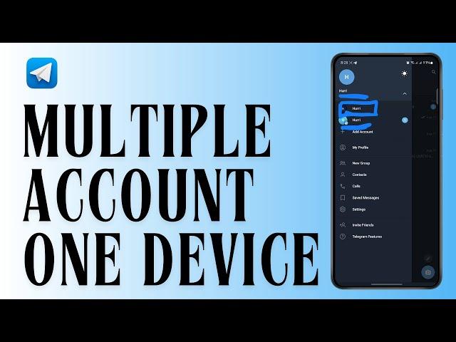 How to Use Multiple Telegram Accounts on One Device