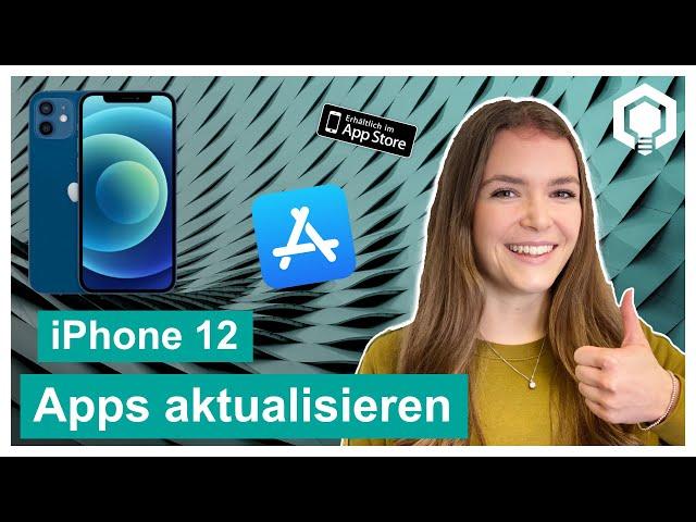 iPhone 12 Apps aktualisieren iPhone 12 Apps Aktualisierung manuell