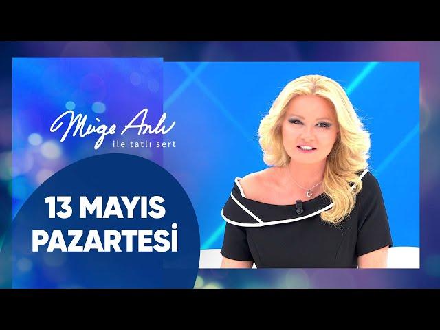 Müge Anlı ile Tatlı Sert | 13 Mayıs 2024 Pazartesi