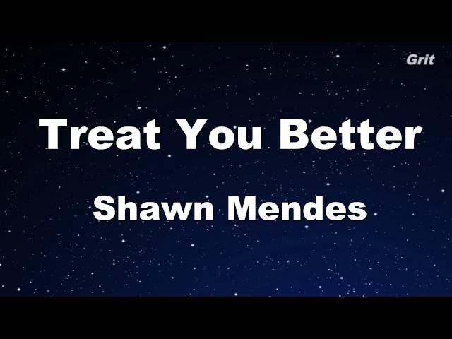 Treat You Better - Shawn Mendes Karaoke 【With Guide Melody】 Instrumental