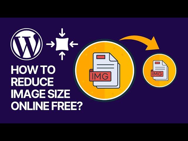 How To Reduce Image Size Online For FREE? Compress Files: WebP PNG JPG 