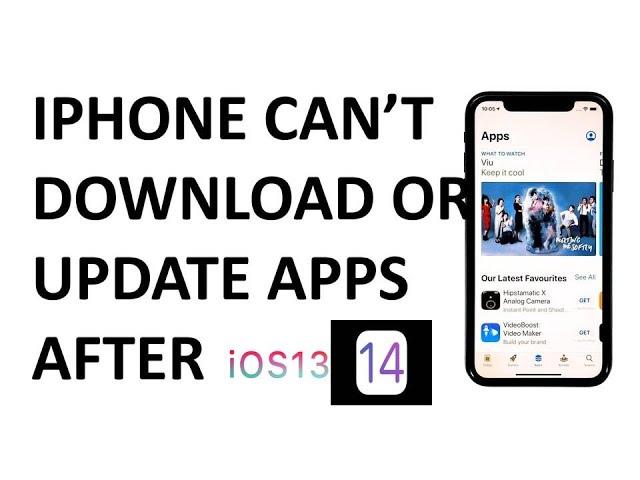 how to fix apps not downloading from app store after iOS update iOS 13 - iOS 14