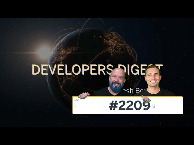 Developers Digest #2209