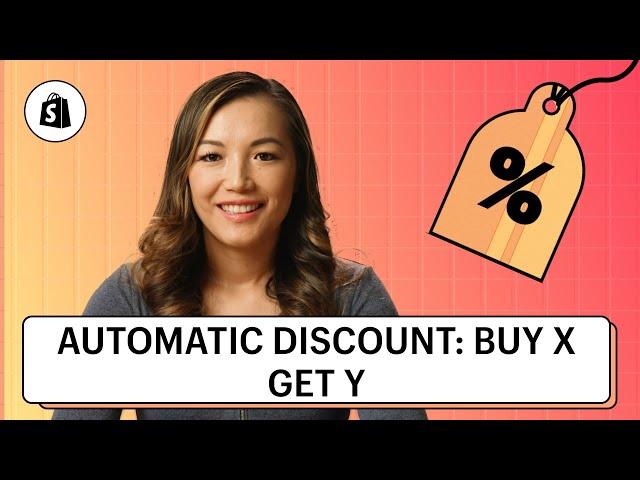 How to Setup a Buy X, Get Y Automatic Discount Code || Shopify Help Center