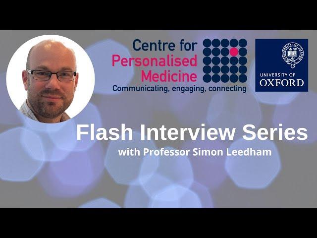 CPM Flash Interview Series: Professor Simon Leedham