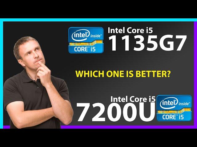 INTEL Core i5 1135G7 vs INTEL Core i5 7200U Technical Comparison