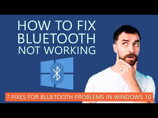 How to Fix Bluetooth Not Working in Windows 10 | 7 Working Solutions