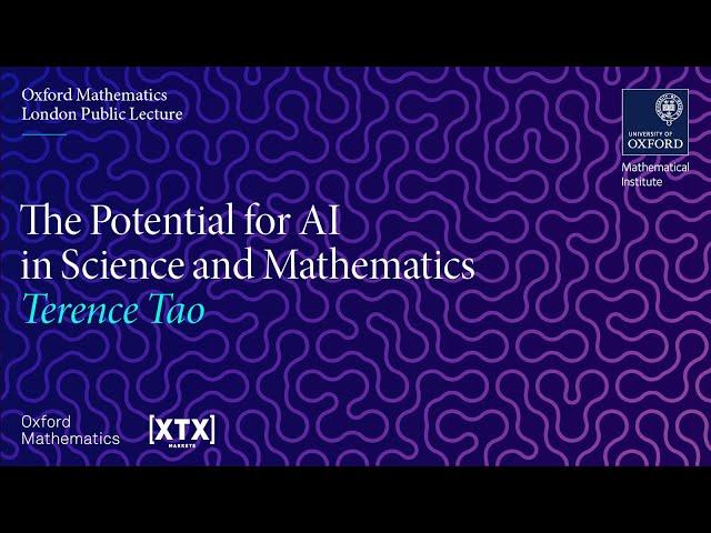 The Potential for AI in Science and Mathematics - Terence Tao