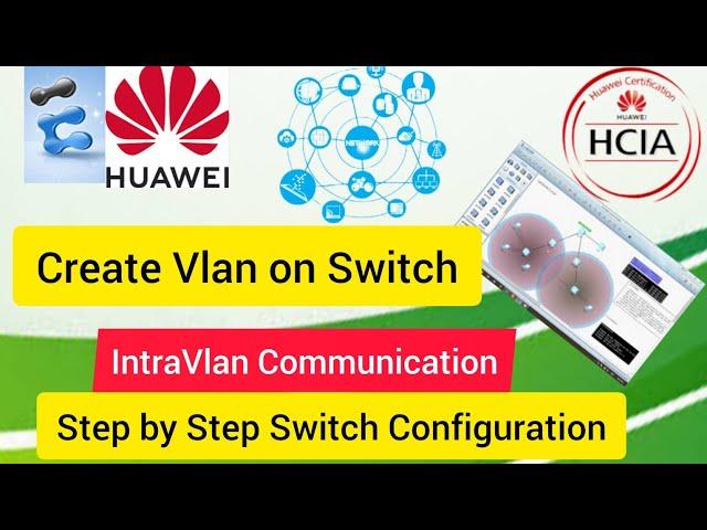 How to Configure Vlan on Switch | step by step Switch configuration huawei Intra-Vlan communication