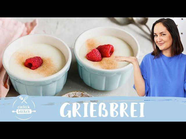 Grießbrei – wie von Oma! Einfaches Rezept OHNE EI  I Einfach Backen