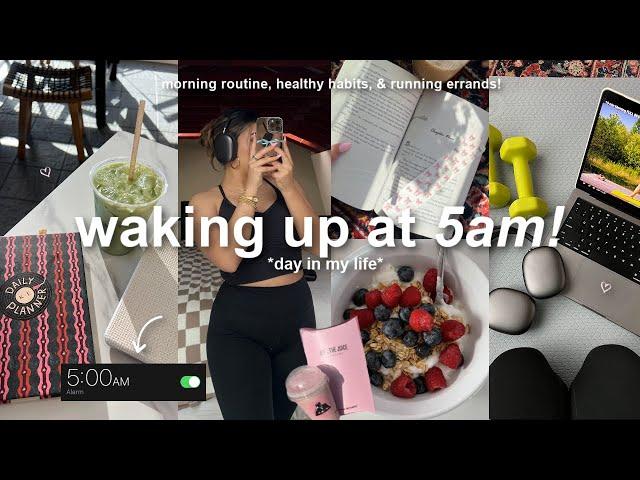 WAKING UP AT 5AM!️ a productive day in my life, morning routine, new places, & healthy habits!