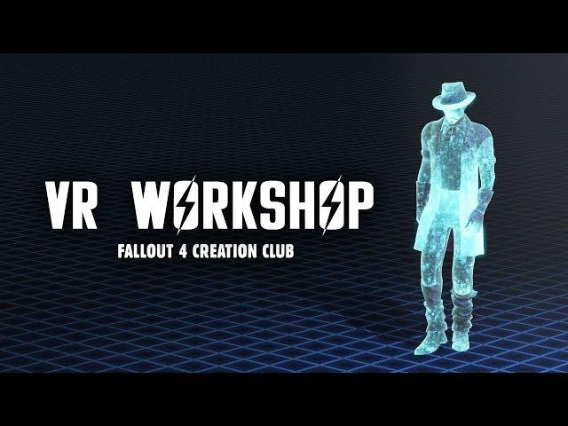 VR Workshop: Limitless Possibilities - Fallout 4 Creation Club