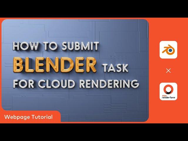 Blender Cloud Rendering Tutorial | Render with Fox Renderfarm Web Platform