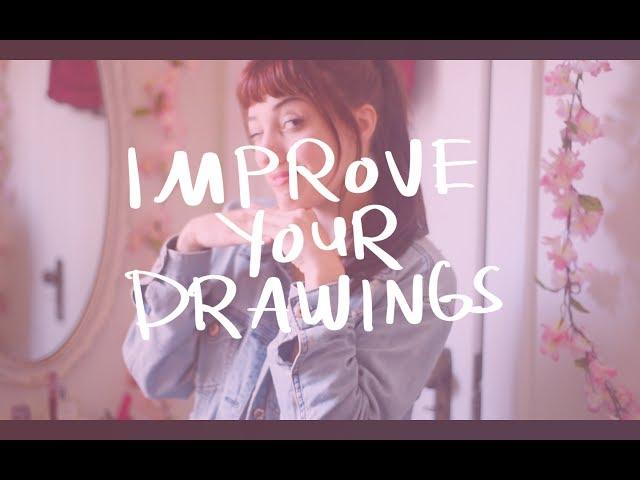 How I Improved my drawings fast