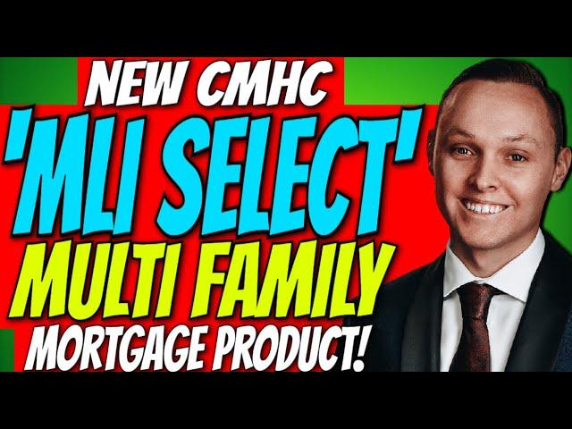 New CMHC Multi Family Mortgage Product 'MLI Select' FULL BREAKDOWN with Canadian Mortgage Experts