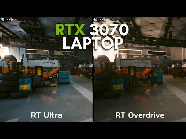 3070 Laptop: Cyberpunk 2077 - RT Overdrive, RT Ultra + Modded RT Overdrive