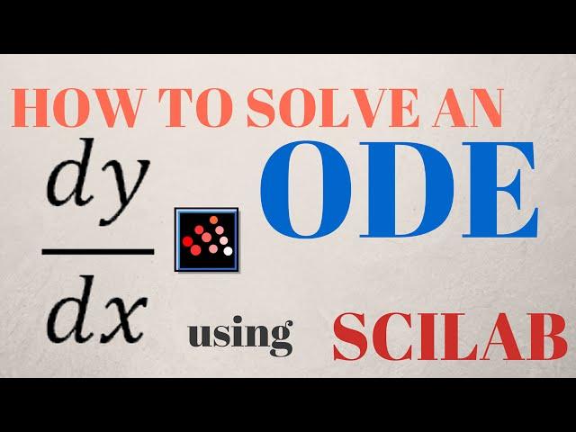 How to solve an ODE using SCILAB [Tutorial]