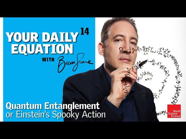 Your Daily Equation #14: Quantum Entanglement or Einstein's Spooky Action