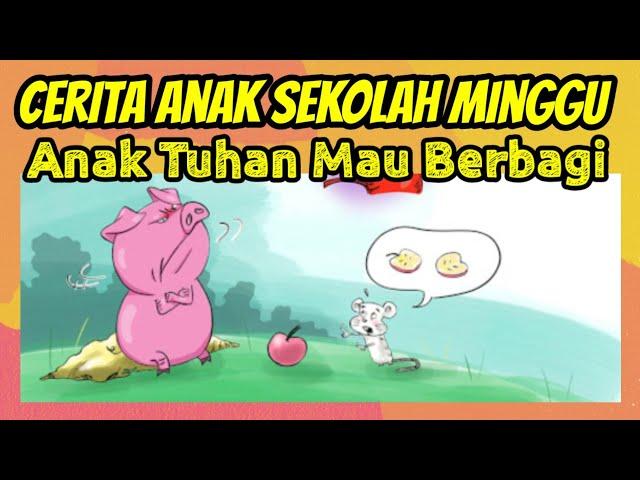 Cerita Anak Sekolah Minggu : Anak Tuhan Mau Berbagi