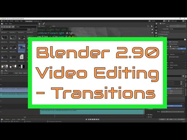 How To Edit Video with Blender 2.90 | Transitions & Crossfades