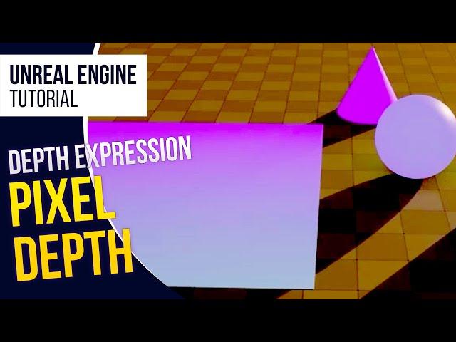 UE5 l Learning Pixel Depth Node l Depth Expression Tutorial l Unreal Engine 5