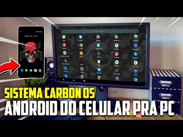 CARBON OS! Android de Celular Pra PC