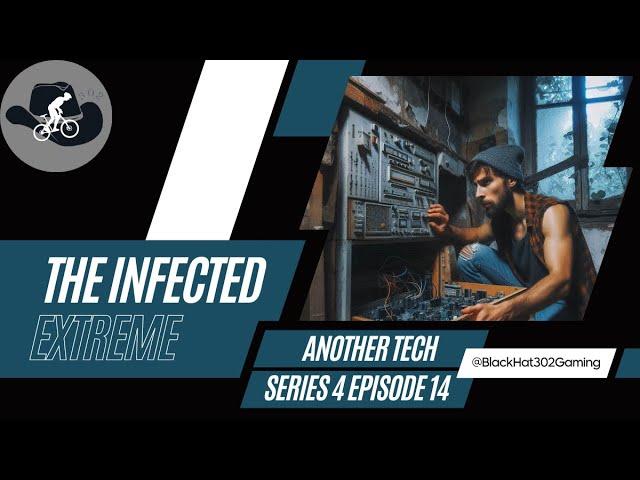 Another Tech - S 4 E 14 - The Infected