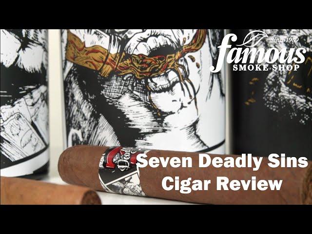 Seven Deadly Sins Cigars Review - Famous Smoke Shop