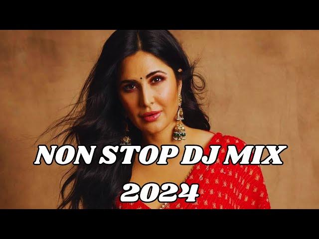 NON STOP HINDI DJ SONGS MUSIC MIX MASHUP 2024 | BOLLYWOOD DJ MASHUP REMIXES LATEST 2024