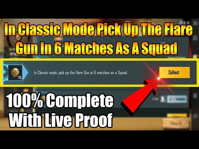 In Classic Mode Pick Up The Flare Gun In 6 Matches As A Squad