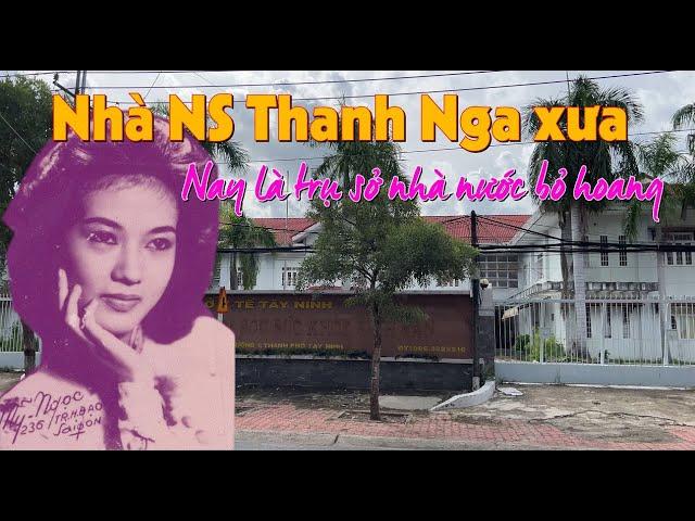 Nhà của nghệ sĩ Thanh Nga ở Tây Ninh bây giờ ra sao và đây là những câu chuyện buồn  | NAMDUONGTV