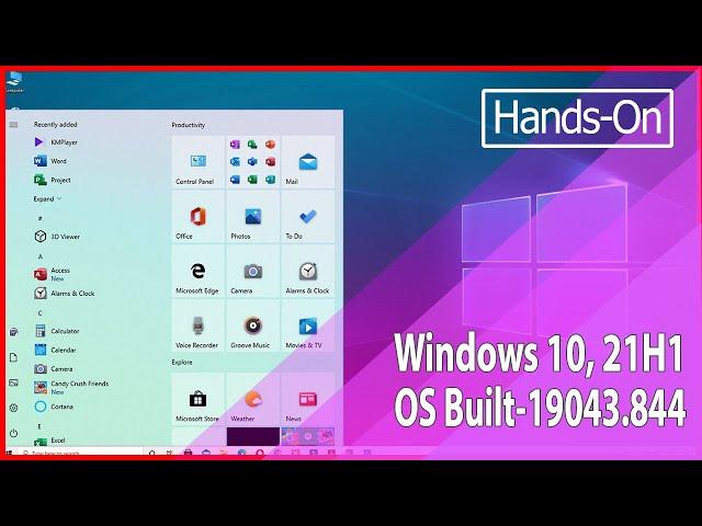 Quick Look Windows 10 Version 21H1 Built 19043,  Start For Testing in Windows 10 Beta Channel 