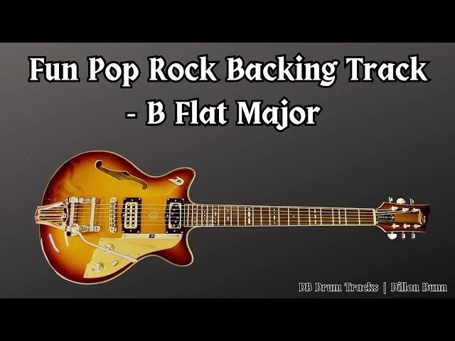 Fun Pop Rock - Guitar Backing Track - B Flat - 112 BPM