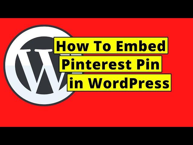 How To Embed Pinterest Pin in WordPress