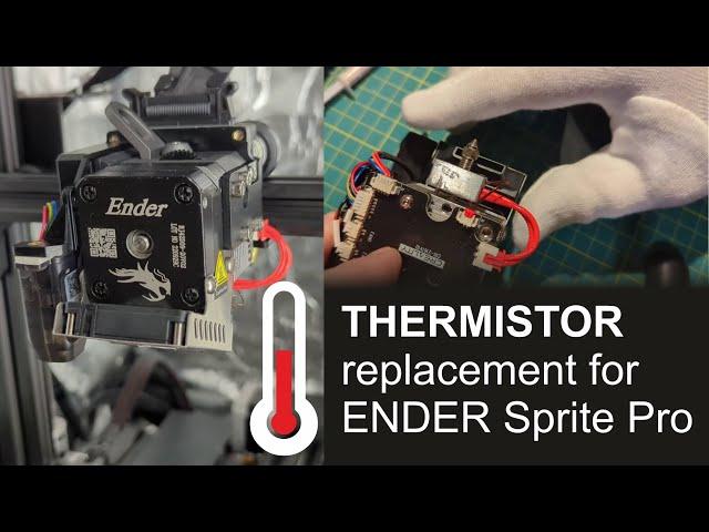 Creality Ender Sprite Extruder Pro - thermistor replacement