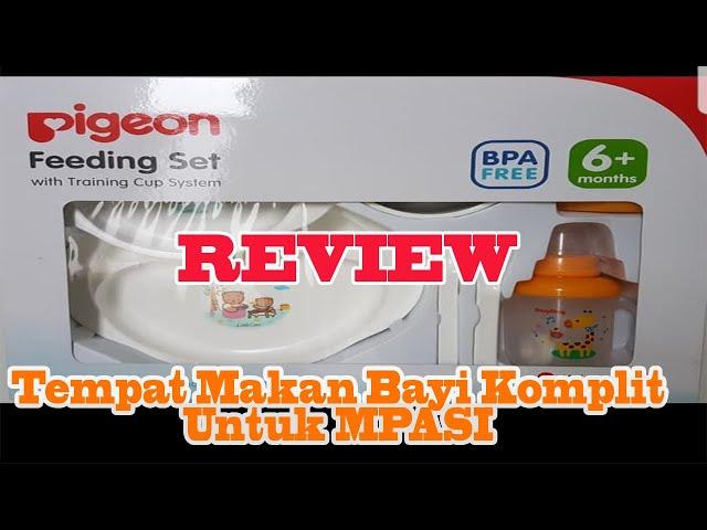 Review Tempat Makan Bayi Untuk Mpasi (Pigeon Feeding Set With Training Cup System)