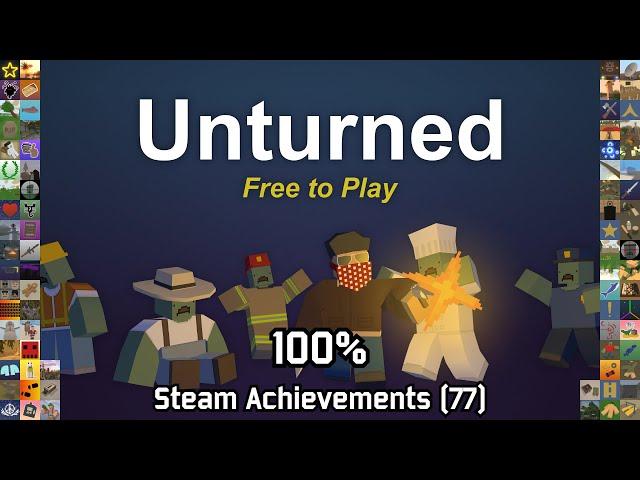 Unturned | Steam Achievements (77), 100%