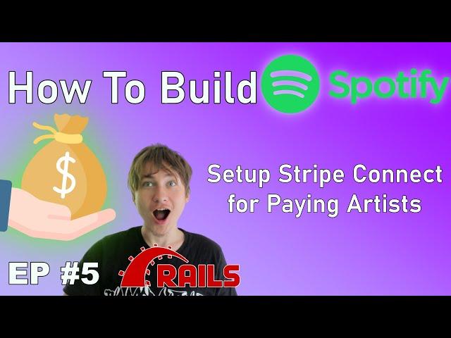 Building Spotify PT 5: Setup Stripe Connect for payments, Webhooks