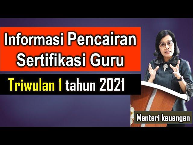 Jadwal pencairan tunjangan sertifikasi guru triwulan 1 tahun 2021