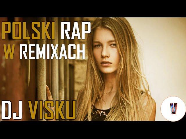 POLSKI RAP W REMIXACH MARZEC 2021 DJ VISKU