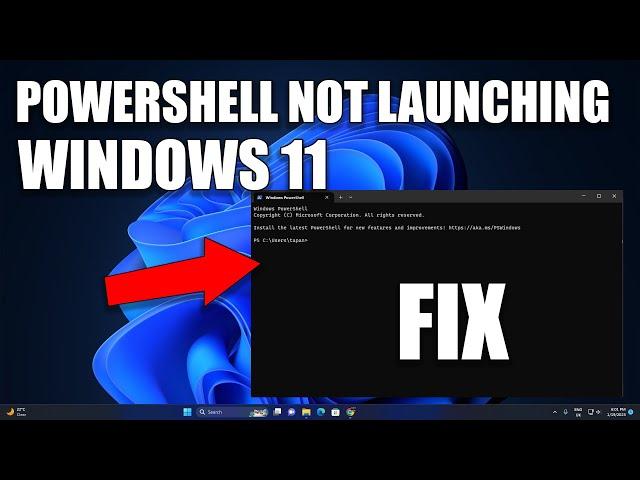 How to Fix PowerShell Not Launching or Not Opening on Windows 11