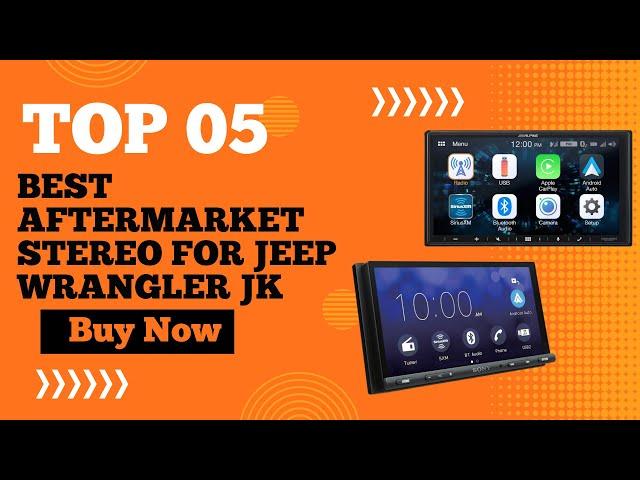 Top 10 Best Aftermarket Stereo for Jeep Wrangler JK in 2024 | Best Stereo for Jeep Wrangler JK