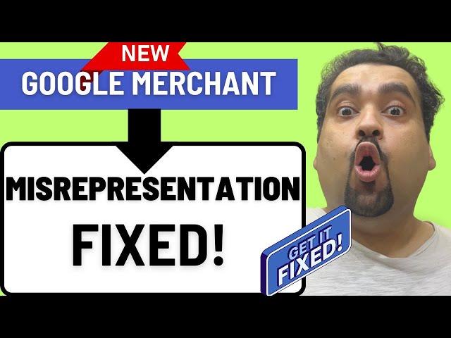 How to Fix Google Merchant Center Misrepresentation [GMC Suspension]