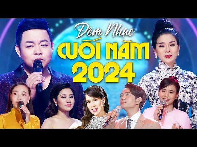 ĐÊM NHẠC CUỐI NĂM 2024 - GALA NHẠC VIỆT NHIỀU NGHỆ SĨ - Live Show Nhạc Bolero Trữ Tình Việt Nam