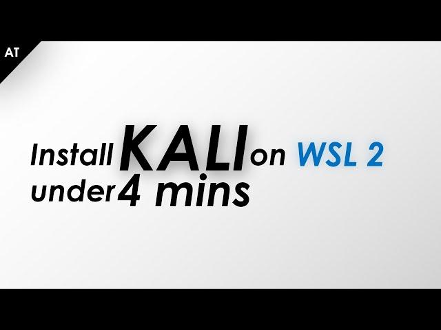 How to install Kali Linux on Windows 10 using WSL2?