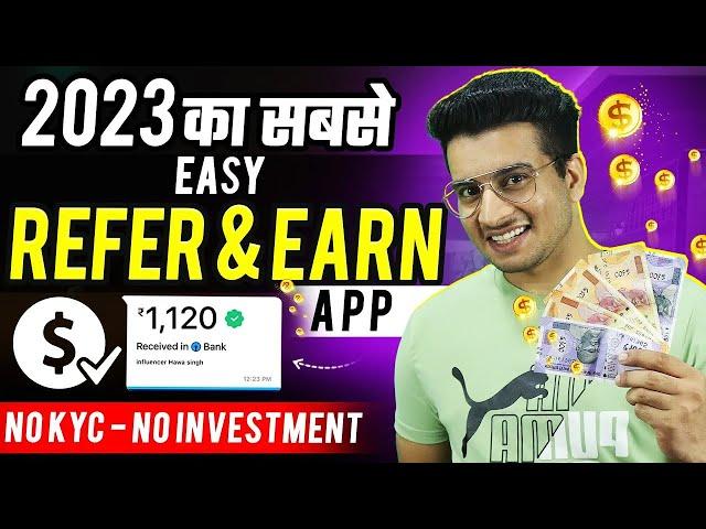 Easiest Refer & Earn App | No KYC Refer and Earn Apps | Online Earning at Home
