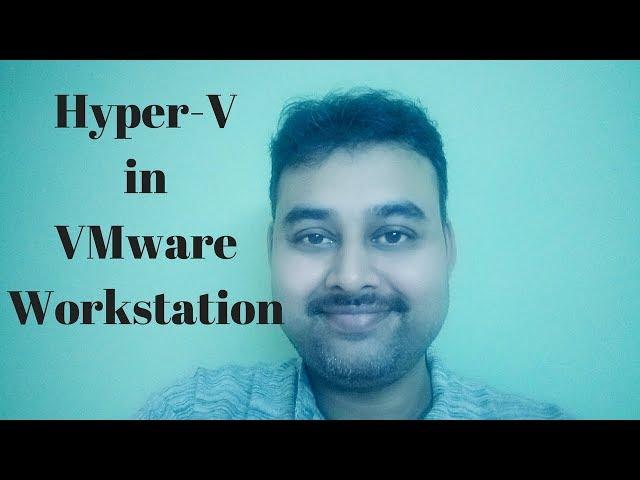 How to Install Hyper-V in VMware Workstation [AskJoyB]