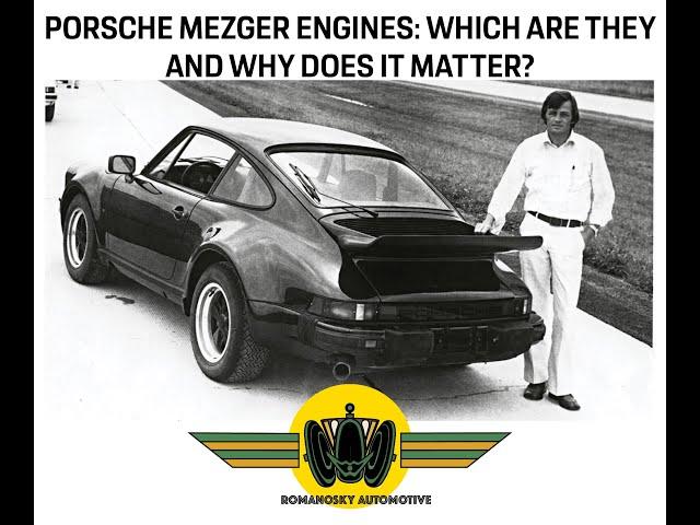 Porsche Mezger Engines: Which Are They, And Why Does It Matter?